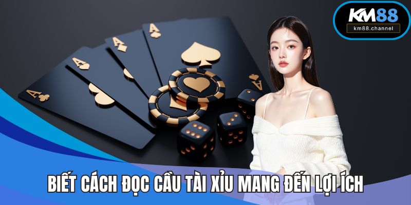 Biết cách đọc cầu tài xỉu mang đến nhiều lợi ích