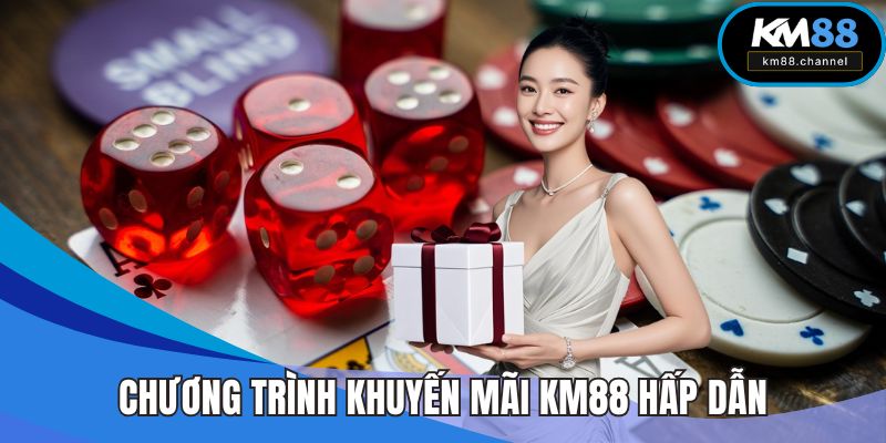 Chương trình khuyến mãi KM88 hấp dẫn