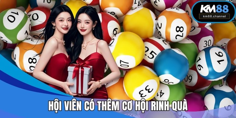 Hội viên có thêm cơ hội rinh quà