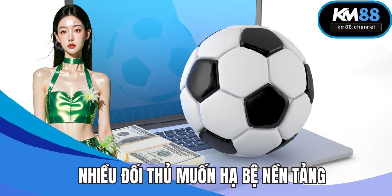 Nhiều đối thủ muốn hạ bệ nền tảng nên tung tin đồn