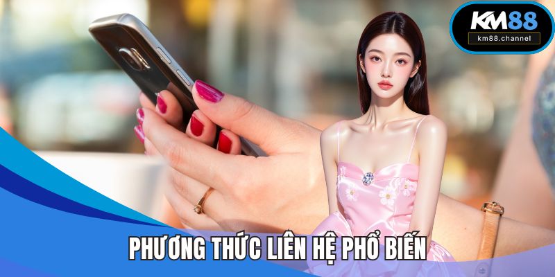 Phương thức liên hệ phổ biến
