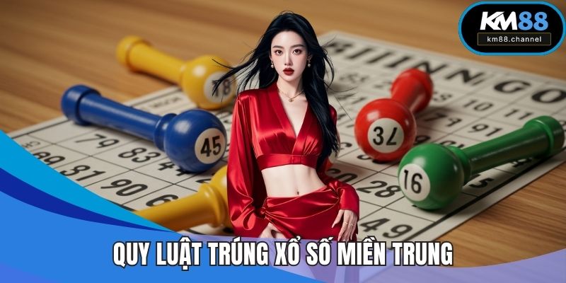 Quy luật trúng xổ số miền Trung