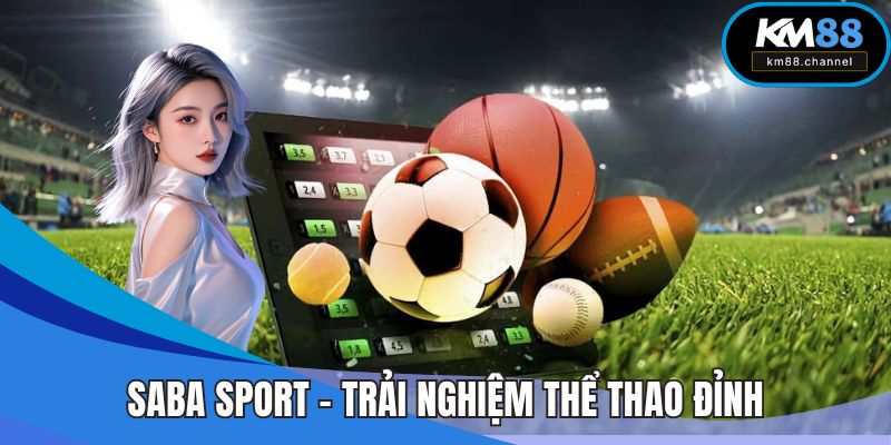 SaBa Sport – Trải Nghiệm Thể Thao Đỉnh Cao Tại KM88