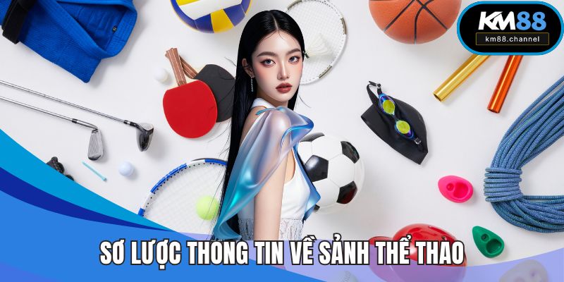 Sơ lược thông tin cần tìm hiểu về sảnh thể thao