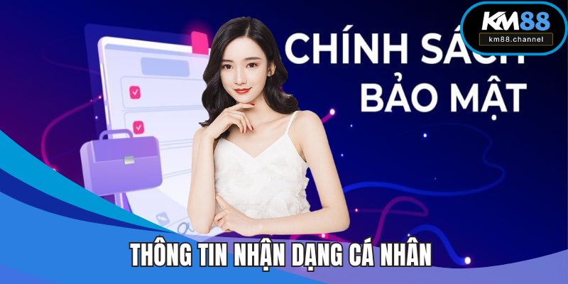 Thông tin nhận dạng cá nhân trong bảo mật KM88