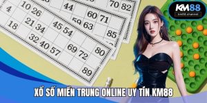 Xổ Số Miền Trung Online Uy Tín KM88 - Cơ Hội Vàng