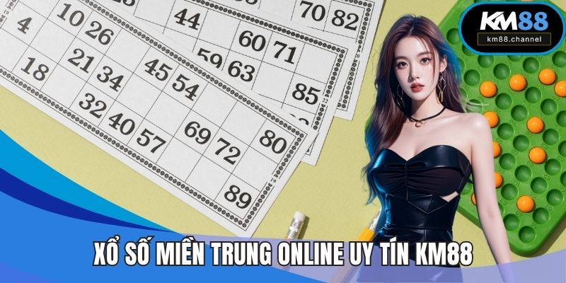 Xổ Số Miền Trung Online Uy Tín KM88 - Cơ Hội Vàng